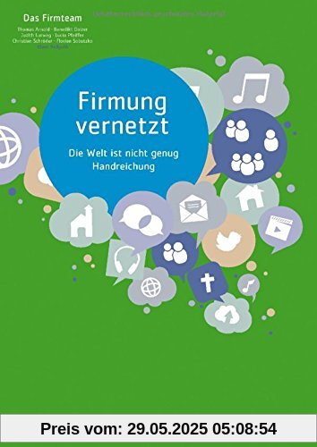 Firmung vernetzt: Die Welt ist nicht genug - Handreichung