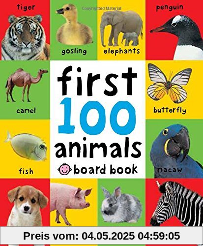 First 100 Animals (First 100 Soft to Touch Board Books)