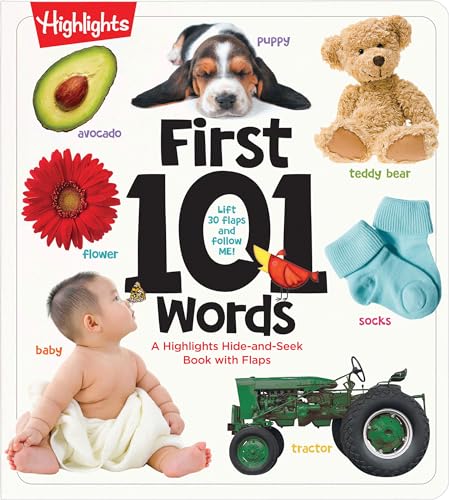 First 101 Words: A Hidden Pictures Lift-the-Flap Board Book, Learn Animals, Food, Shapes, Colors and Numbers, Interactive First Words Book for Babies and Toddlers (Highlights First 101 Words)