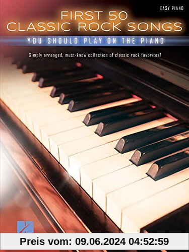 First 50 Classic Rock Songs You Should Play On Piano -Easy Piano Book-: Noten