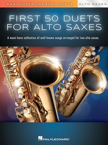 First 50 Duets for Two Alto Saxophones.: Easy Instrumental Duets First 50 Duets for Two Alto Saxophones.: Easy Instrumental Duets von Hal Leonard