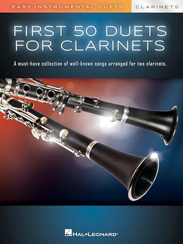 First 50 Duets for Two Clarinets.: Easy Instrumental Duets First 50 Duets for Two Clarinets.: Easy Instrumental Duets von Hal Leonard