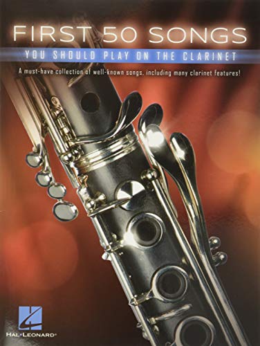 First 50 Songs You Should Play On Clarinet (Book): Noten, Sammelband für Klarinette