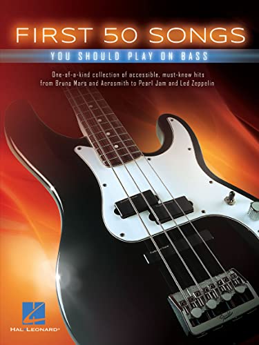 First 50 Songs. Bassgitarre Solo. First 50 Songs. Bassgitarre Solo. von Hal Leonard