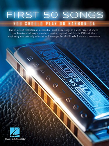 First 50 Songs You Should Play On Harmonica: Noten, Sammelband für Harmonika von HAL LEONARD