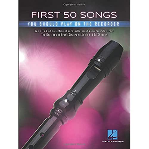 First 50 Songs You Should Play on Recorder von HAL LEONARD