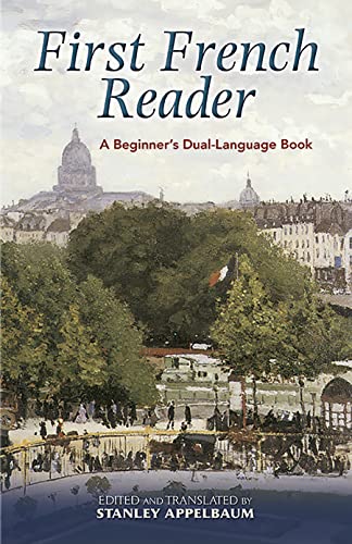 First French Reader: A Beginner's Dual-Language Book (Dover Books on Language) (Dover Dual Language French)