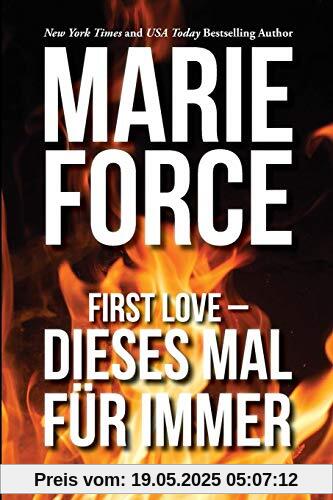 First Love – Dieses Mal für immer First Love – Dieses Mal für immer