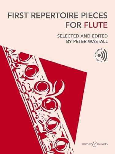 First Repertoire Pieces for Flute: Selected and edited by Peter Wastall. Flöte und Klavier.