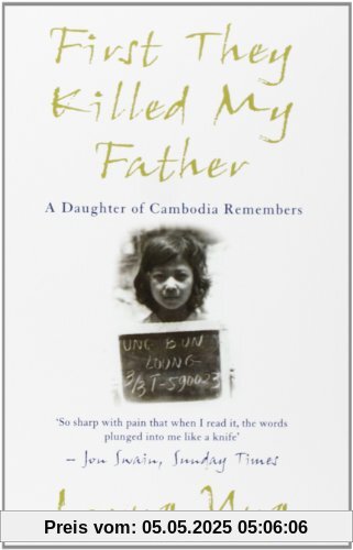 First They Killed My Father: A Daughter of Cambodia Remembers