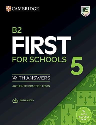 First for Schools 5: Student's Book with Answers with downloadable audio with Resource Bank