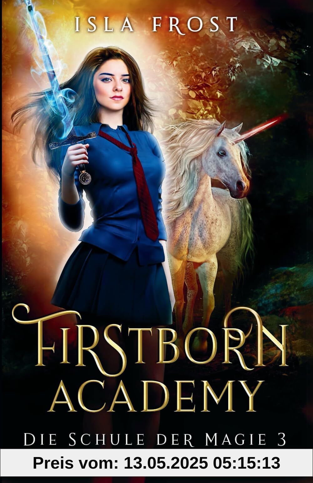 Firstborn Academy - Jahr 3 (Die Schule für Magie, Band 3)