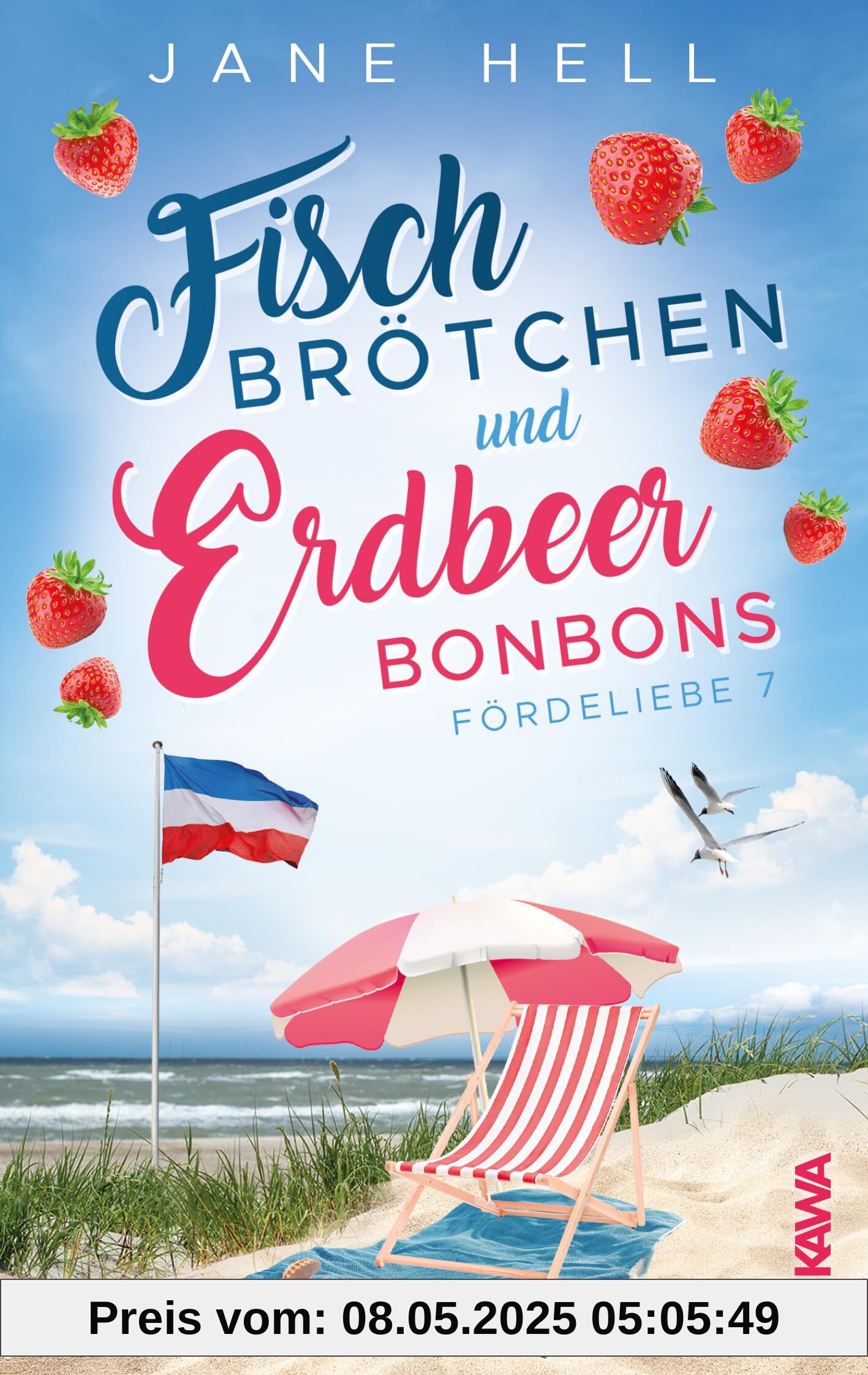 Fischbrötchen und Erdbeerbonbons: Ein Ostseeroman wie ein Sommertag am Meer | Fördeliebe 7 Fischbrötchen und Erdbeerbonbons: Ein Ostseeroman wie ein Sommertag am Meer | Fördeliebe 7