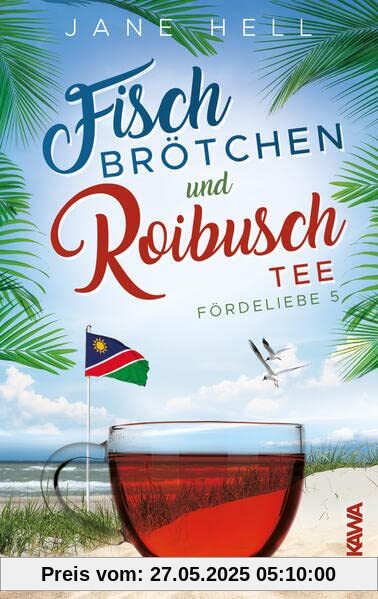 Fischbrötchen und Roibuschtee: Ein Ostsee-Namibia-Roman | Fördeliebe 5