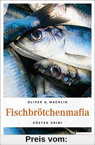 Fischbrötchenmafia: Küsten Krimi