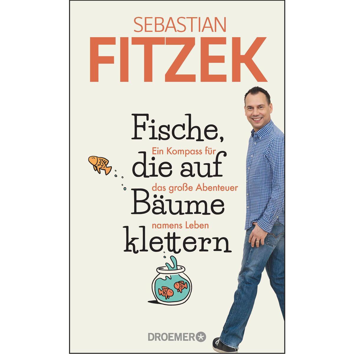 Fische, die auf Bäume klettern Fische, die auf Bäume klettern von Droemer HC