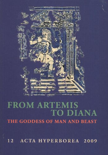 From Artemis to Diana: The Goddess of Man and Beast: The Goddess of Man and Beast Volume 12 (Danish Studies in Classical Archaeology: Acta Hyperborea, Band 12) von Museum Tusculanum Press