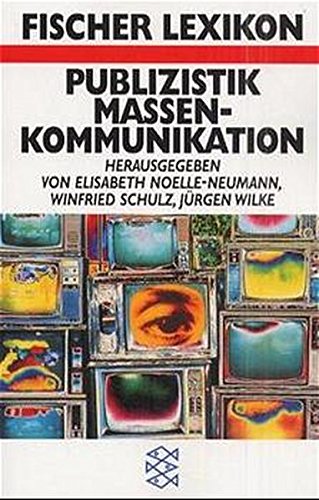 Fischer Lexikon Publizistik (Fischer Taschenbücher) von FISCHER Taschenbuch