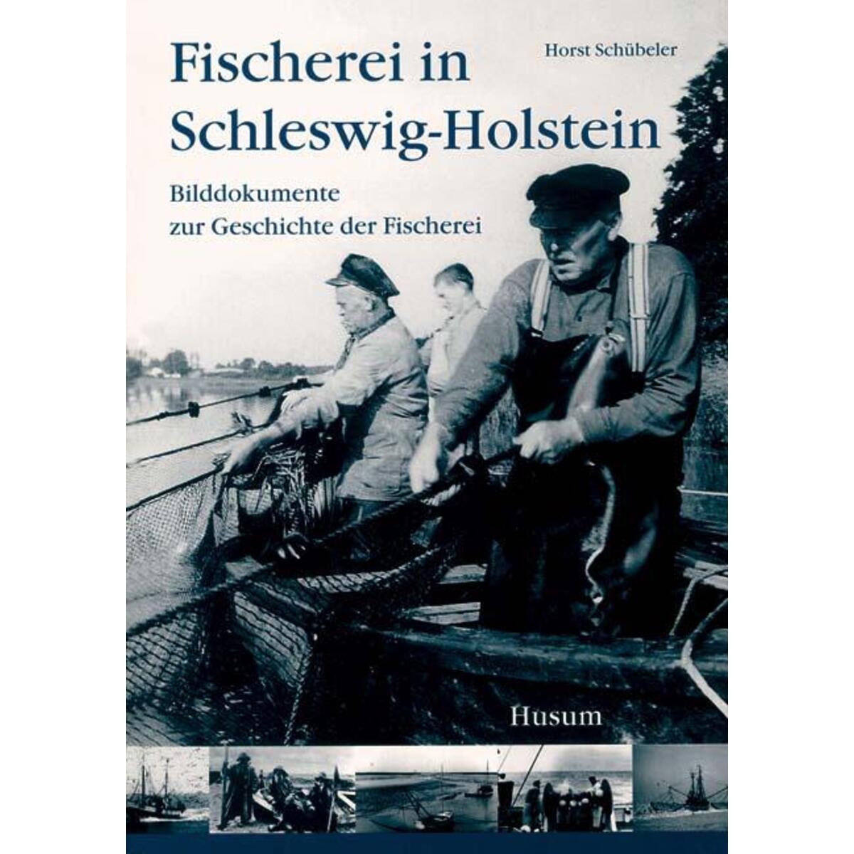 Fischerei in Schleswig-Holstein Fischerei in Schleswig-Holstein von Husum Druck