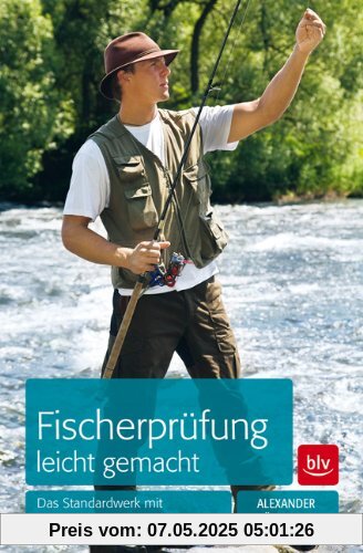 Fischerprüfung leicht gemacht: Das Standardwerk mit über 1000 Prüfungsfragen