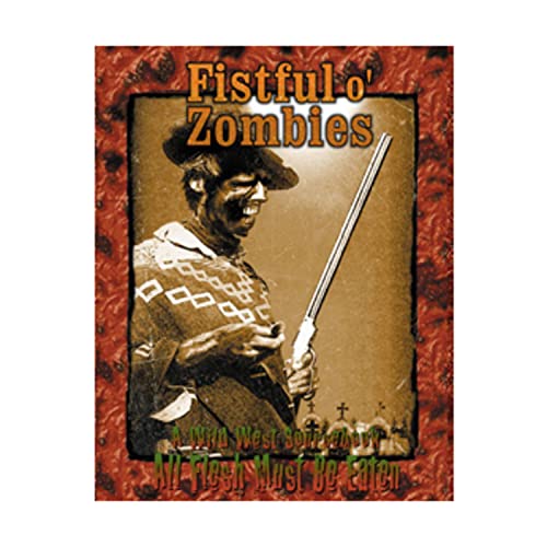 Fistful O' Zombies: All Flesh Must be Eaten