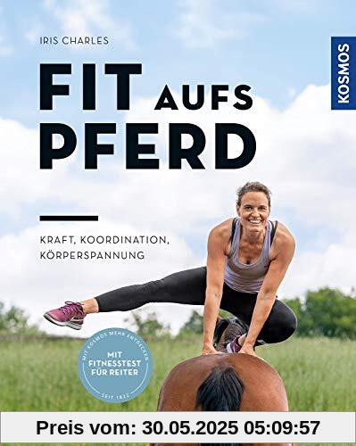 Fit aufs Pferd: Kondition, Koordination, Balance