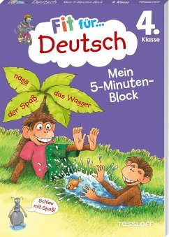 Fit für Deutsch 4. Klasse. Mein 5-Minuten-Block von Tessloff / Tessloff Verlag Ragnar Tessloff GmbH & Co. KG