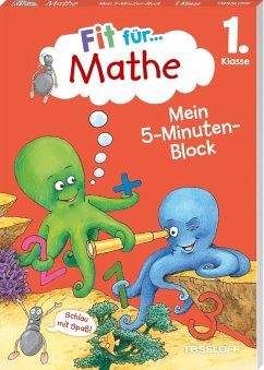 Fit für Mathe 1. Klasse. Mein 5-Minuten-Block von Tessloff / Tessloff Verlag Ragnar Tessloff GmbH & Co. KG