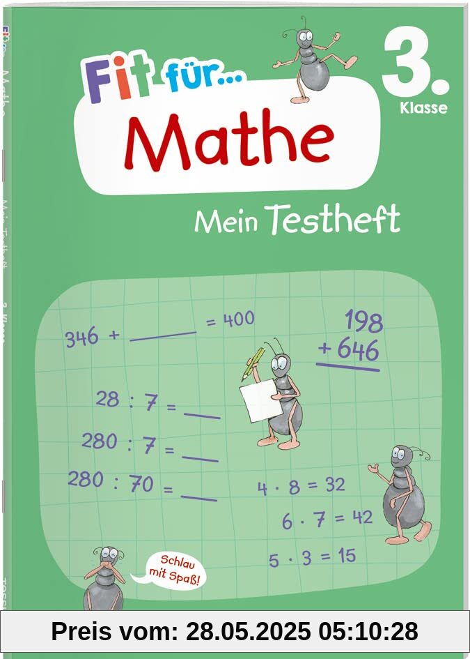 Fit für Mathe 3. Klasse. Mein Testheft: Wissen testen im Zahlenraum bis 1000, in Grundrechenarten, Sachaufgaben und Geometrie (Fit für die Schule Mein Testheft)