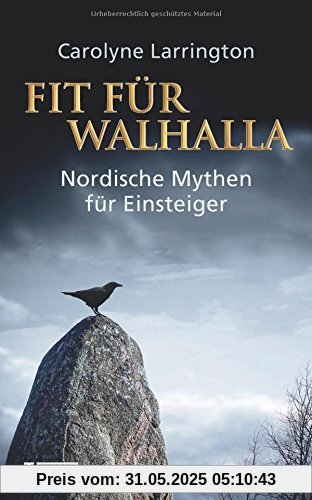 Fit für Walhalla: Nordische Mythen für Einsteiger