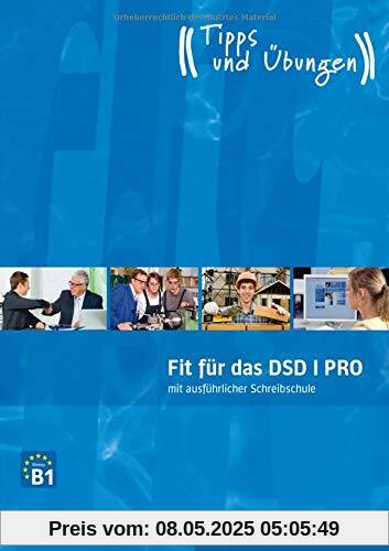 Fit für das DSD I PRO: Deutsch als Fremdsprache / Übungsbuch mit Audios online (Fit für ... Jugendliche)