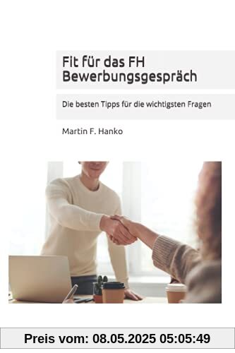 Fit für das FH Bewerbungsgespräch: Die besten Tipps für die wichtigsten Fragen