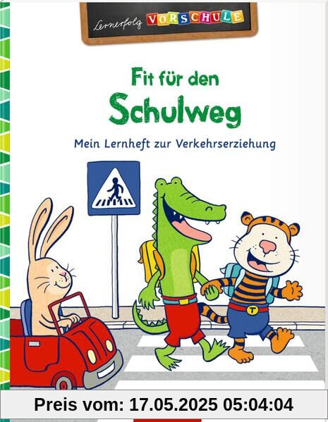 Fit für den Schulweg: Mein Lernheft zur Verkehrserziehung (Lernerfolg Vorschule)