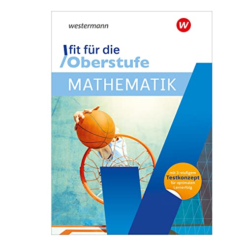 Fit für die Oberstufe: Mathematik