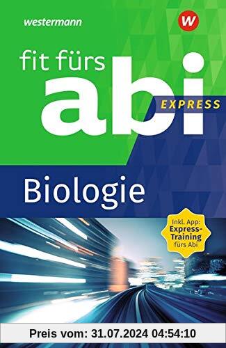 Fit fürs Abi Express: Biologie
