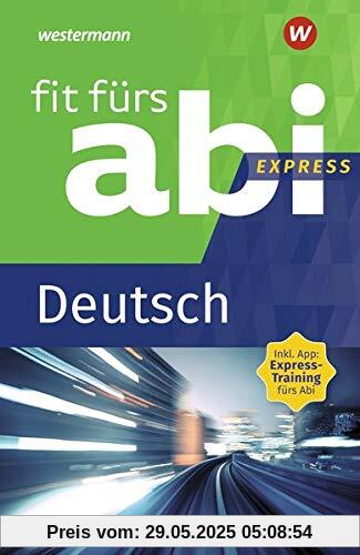 Fit fürs Abi Express: Deutsch Fit fürs Abi Express: Deutsch