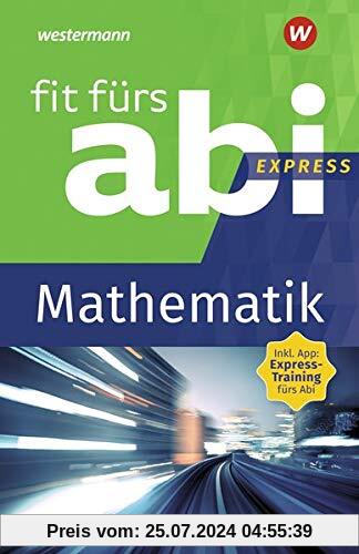 Fit fürs Abi Express: Mathematik