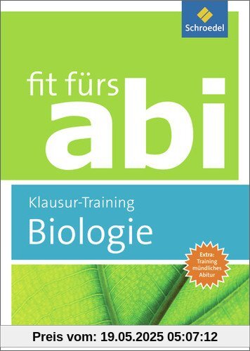 Fit fürs Abi: Biologie Klausur-Training