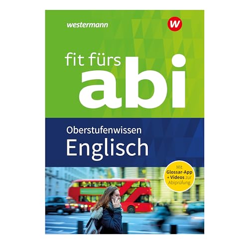 Fit fürs Abi: Englisch Oberstufenwissen von Georg Westermann Verlag