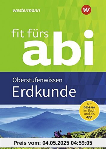 Fit fürs Abi: Erdkunde Oberstufenwissen