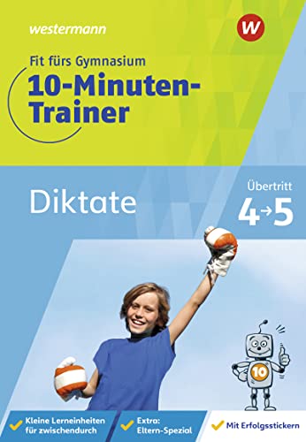 Fit fürs Gymnasium - 10-Minuten-Trainer: Übertritt 4 / 5 Deutsch Diktate von Westermann