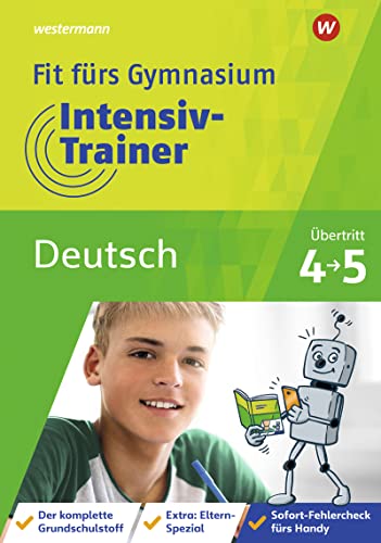 Fit fürs Gymnasium - Intensiv-Trainer: Übertritt 4 / 5 Deutsch von Georg Westermann Verlag