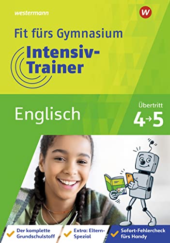 Fit fürs Gymnasium - Intensiv-Trainer: Übertritt 4 / 5 Englisch