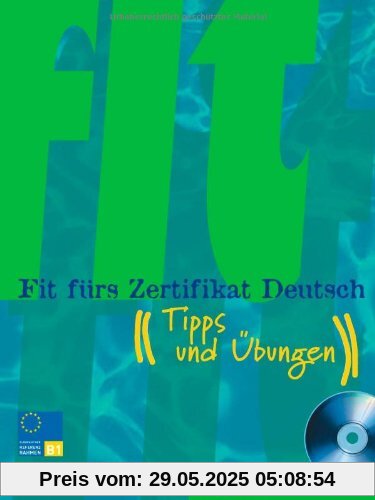 Fit fürs Zertifikat Deutsch: Tipps und Übungen.Deutsch als Fremdsprache / Lehrbuch mit integrierter Audio-CD: Tipps und Übungen. Lehrbuch Fit fürs Zertifikat Deutsch: Tipps und Übungen.Deutsch als Fremdsprache / Lehrbuch mit integrierter Audio-CD: Tipps und Übungen. Lehrbuch