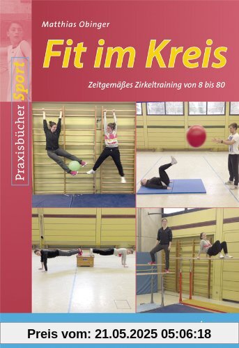 Fit im Kreis: Zeitgemäßes Zirkeltraining von 8 bis 80