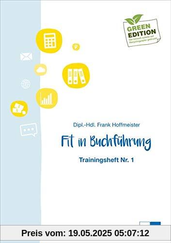Fit in Buchführung: Trainingsheft Nr. 1