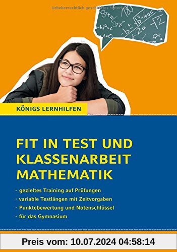 Fit in Test und Klassenarbeit Mathematik - 5./6. Klasse Gymnasium: 72 Kurztests und 16 Klassenarbeiten (Königs Lernhilfen)