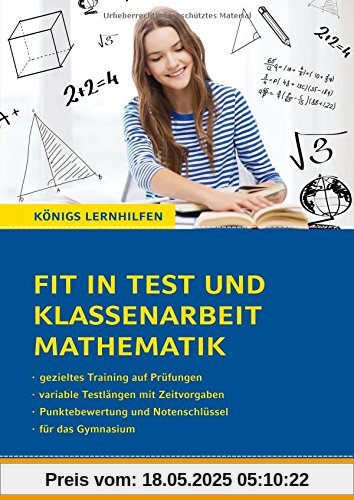 Fit in Test und Klassenarbeit Mathematik - 7./8. Klasse. Gymnasium: 62 Kurztests und 15 Klassenarbeiten (Königs Lernhilfen)