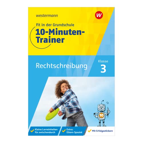 Fit in der Grundschule - 10-Minuten-Trainer: Rechtschreibung