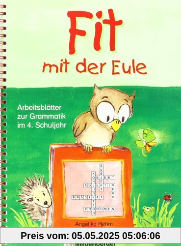 Fit mit der Eule 4. 4. Schuljahr: Arbeitsblätter zur Grammatik. 84 Kopiervorlagen